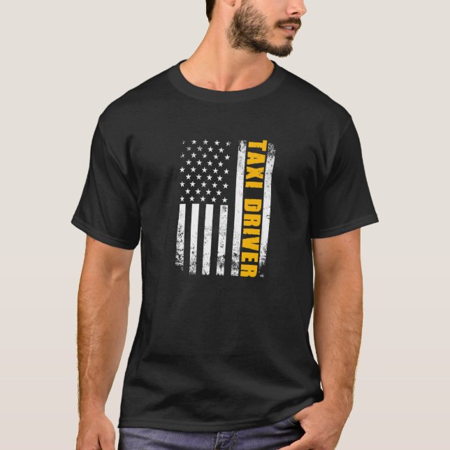 Taxi Driver  Job Title Profession American Flag Ta T-Shirt (Front)