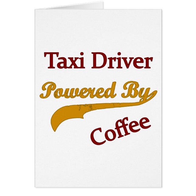 Taxi Driver Powered By Coffee (Front)