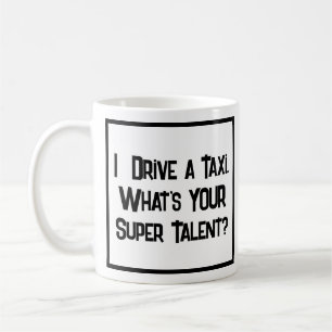 Taxi Driver Super Talent. Coffee Mug