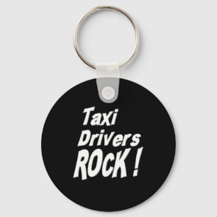 Taxi Drivers Rock! Keychain