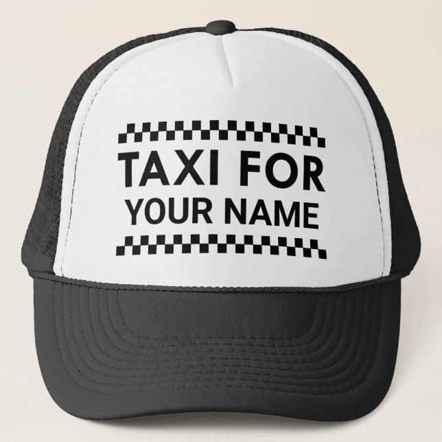 Taxi For Your Name Trucker Hat (Front)