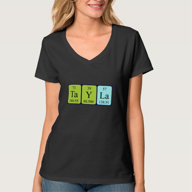 Tayla periodic table name shirt (Front)
