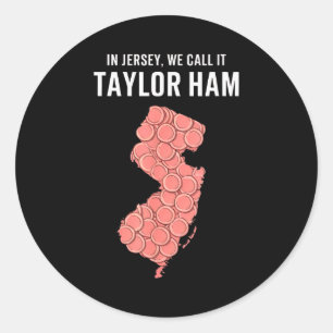 Taylor Ham Shirt - Nj Breakfast Staple Rk Roll Des Classic Round Sticker