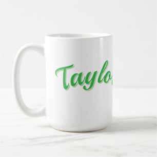 Taylor Name In Green, Coffee Mug