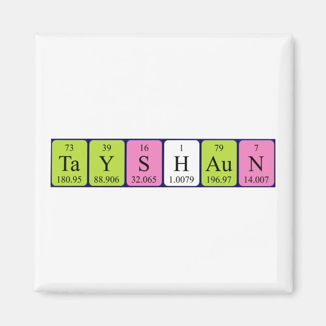 Tayshaun periodic table name magnet (Front)
