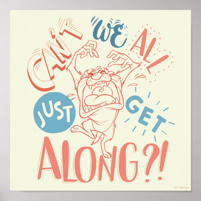 TAZ™ | Can't we all just get along?! Poster (Front)