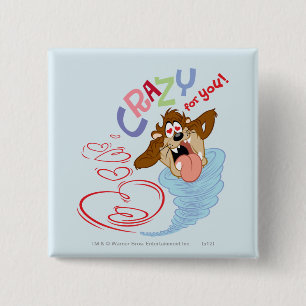 TAZ™ Crazy for you! 15 Cm Square Badge