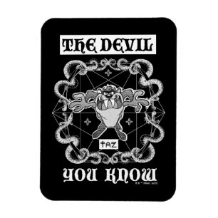 TAZ™ The Devil You Know Magnet