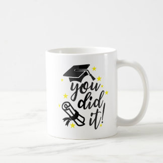 TAZA YOU DID IT COFFEE MUG
