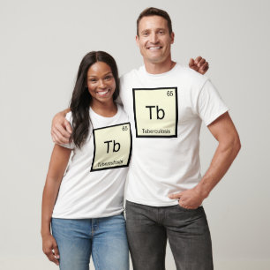 Tb - Tuberculosis Funny Chemistry Element Symbol T T-Shirt