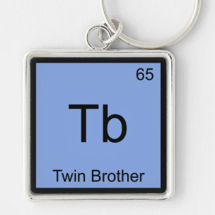 Tb - Twin Brother Funny Chemistry Element Symbol T Key Ring