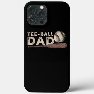 Tball Dad T Ball Dad Ball Daddy Sport Fathers Day iPhone 13 Pro Max Case