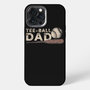 Tball Dad T Ball Dad Ball Daddy Sport Fathers Day iPhone 13 Pro Max Case