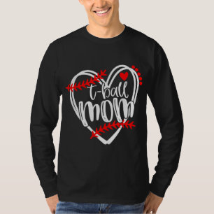 Tball MOM T ball Girls T-ball Heart T-Shirt
