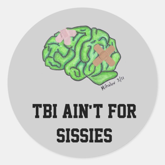 "TBI ain't for sissies" stickers (Front)