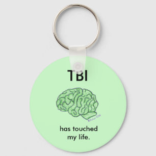 "TBI has touched my life" keychain