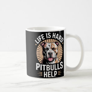 Tbull Mom Dad Life Is Hard Tbulls Help Funny Dog L Coffee Mug
