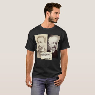 Tchaikovsky Reason to go mad Music Youth Age shirt