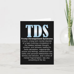 Tds Trump Derangement Syndrome Funny Trump Card