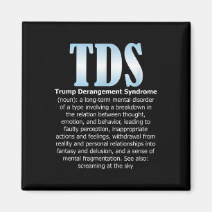 Tds Trump Derangement Syndrome Funny Trump Magnet