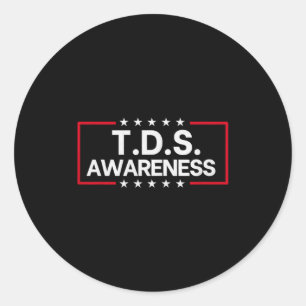 Tds Trump Derangement Syndrome Funny Trump Support Classic Round Sticker