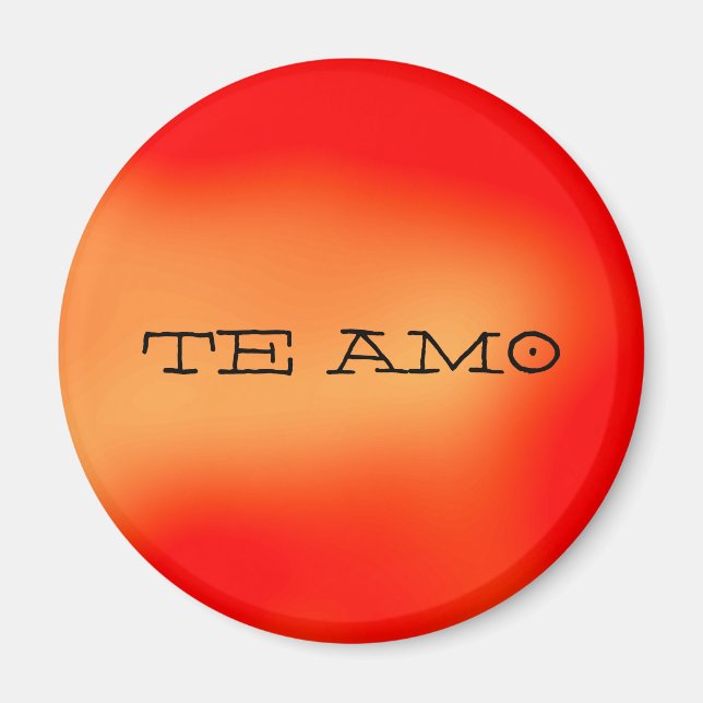 TE AMO - magnet (Front)