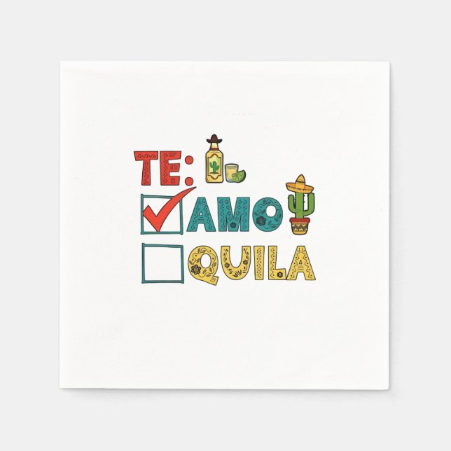 Te Amo Tequila Cinco De Mayo Funny  Napkin (Front)