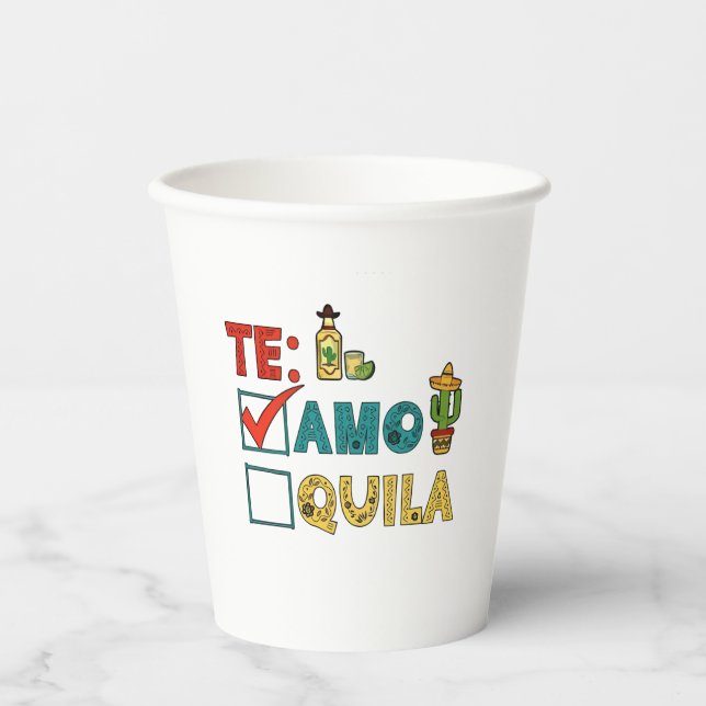 Te Amo Tequila Cinco De Mayo Funny  Paper Cups (Front)
