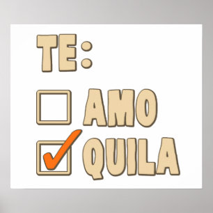 Te Amo Tequila Spanish Choice Poster