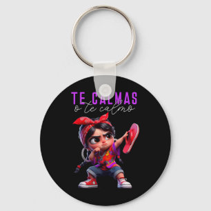 Te Calmas O Te Calmo Happy Mothers Day Mexican Spa Key Ring