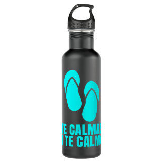 Te Calmas O Te Calmo Hispanic Spanish 710 Ml Water Bottle