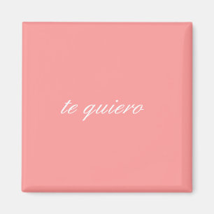 te quiero magnet