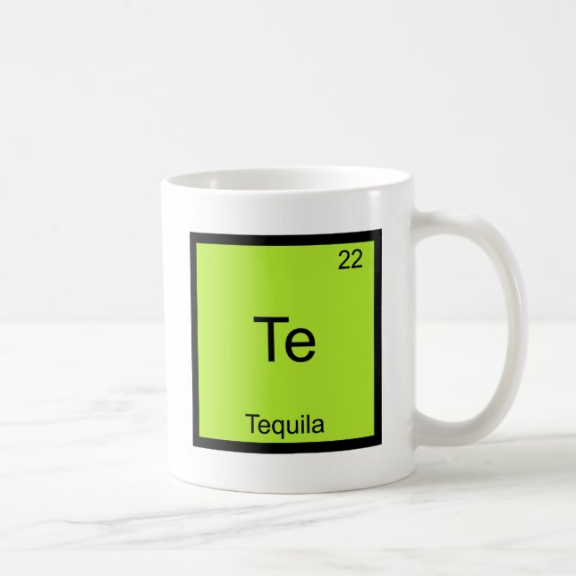 Te - Tequila Funny Chemistry Element Symbol Tee Coffee Mug (Right)