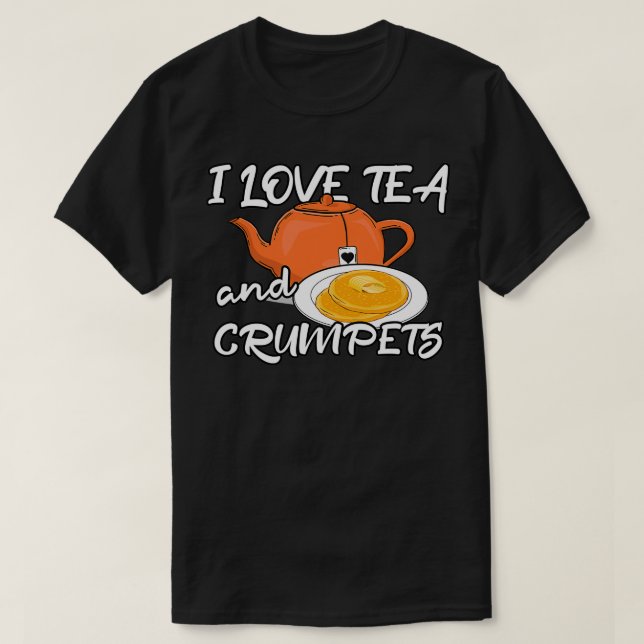 Tea and Crampets Tea Lover British Afternoon Tea 1 T-Shirt (Design Front)