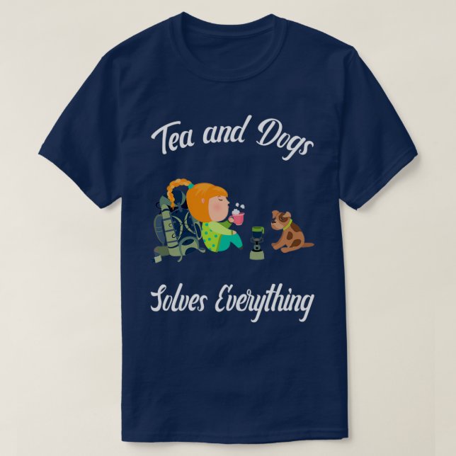 Tea and Dogs solves everything Camping Hiking T-Shirt (Design Front)