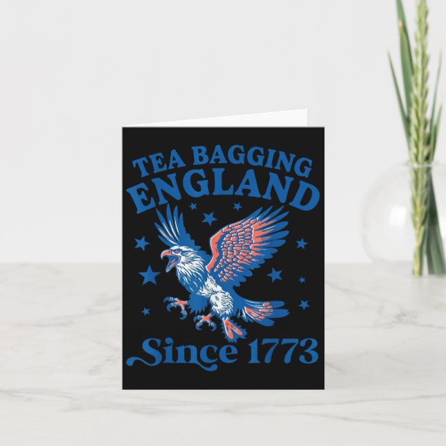 Tea Bagging England Since 1773 Patriotic Eagle 4th Card (Front)