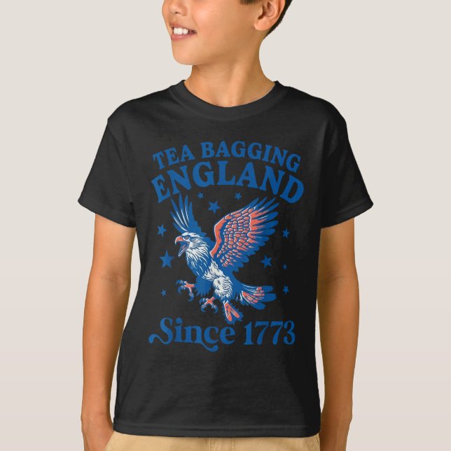 Tea Bagging England Since 1773 Patriotic Eagle 4th T-Shirt (Front)