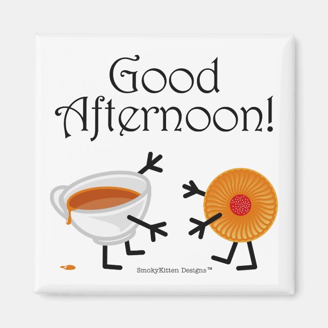 Tea & Biscuit - Good Afternoon! Magnet (Front)