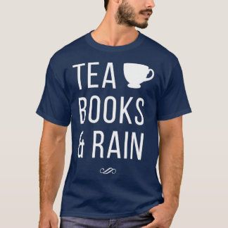Tea Books amp Rain T-Shirt