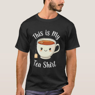 Tea Drinker Tea Lover Tea Humour Drinker This is M T-Shirt