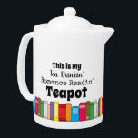 Tea Drinking, Romance Reading Books<br><div class="desc">This Tea Drinking Romance Reading Teapot is perfect for book lovers while they drink in their favourite book. This colourful teapot is a great gift idea for bookworms and bibliophiles.</div>