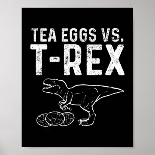 Tea Infuser Against T Rex Dinosaur Dino Eggs Poster