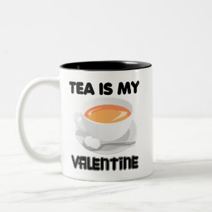 Tea Is My Valentine Two-Tone Coffee Mug
