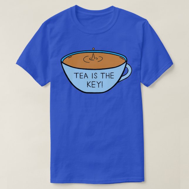 Tea is the Key 2 T-Shirt (Design Front)