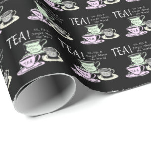 Tea Lover Positivity Quote - Sit Sip Forget Wrapping Paper