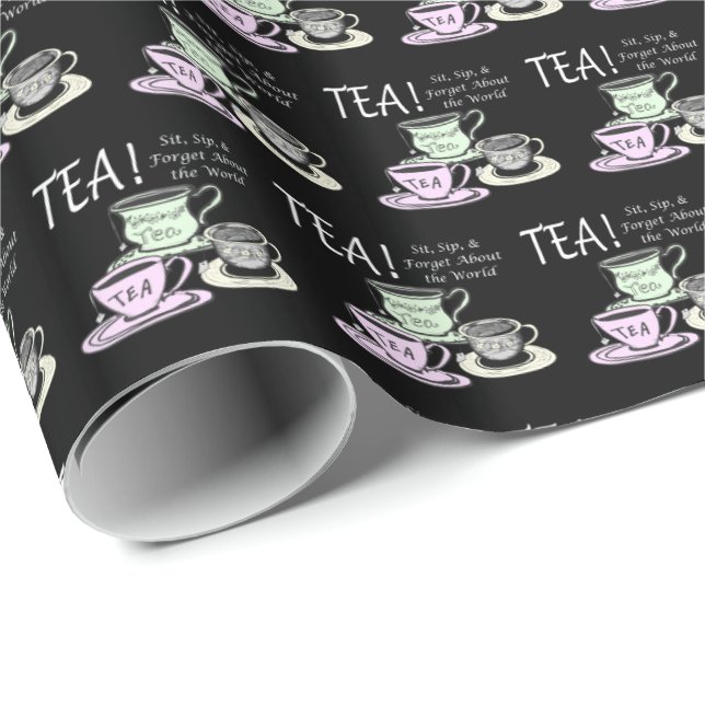 Tea Lover Positivity Quote - Sit Sip Forget Wrapping Paper (Roll Corner)