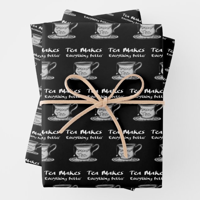 Tea Lover Quote - Tea Makes Everything Better Wrapping Paper Sheet (In situ)