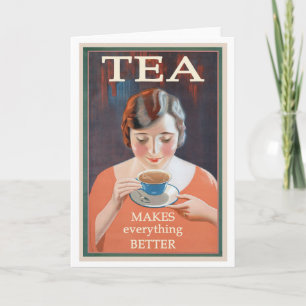 Tea Makes Everything Better Vintage Poster  Card