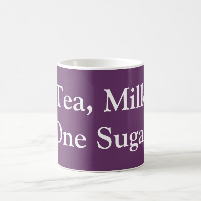 Tea, Milk, One Sugar - My order Coffee Mug (Center)