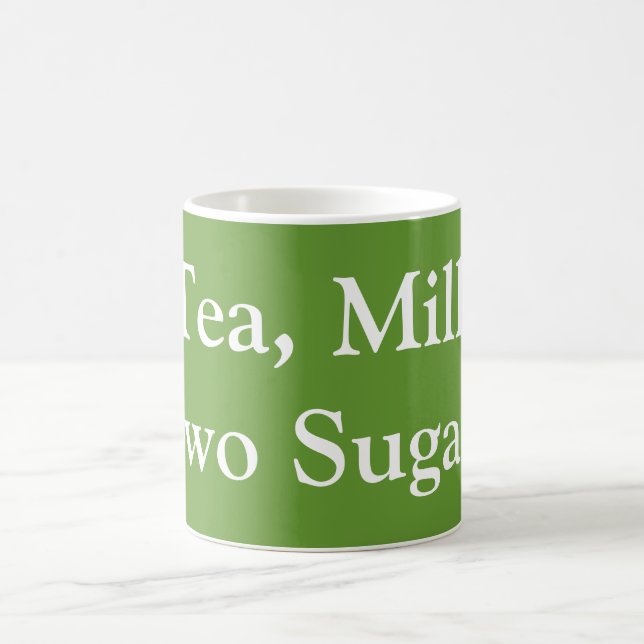 Tea, Milk, Two Sugars - My Order Coffee Mug (Center)